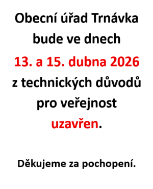 Uzavření Obecního úřadu Trnávka